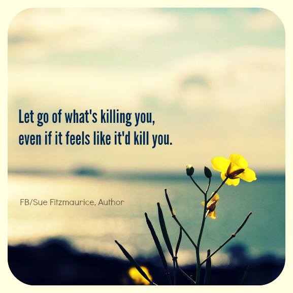 LetGoOfWhatsKillingYou